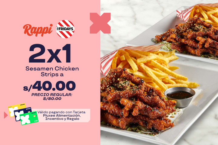 Fridays & Rappi: 2x1 Sesamen Chicken Strips a S/40.Precio regular S/80.