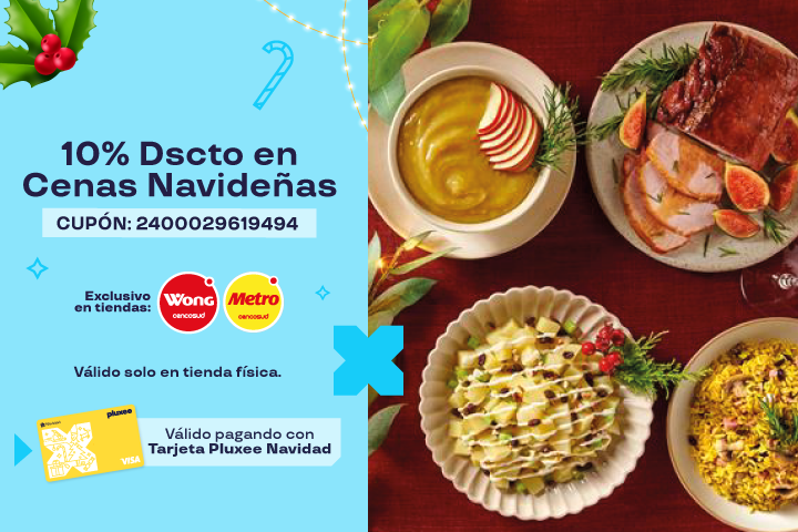 10% Dscto Cenas Navideñas.Cupón: 2400029619494. Válido solo en Tiendas Físicas