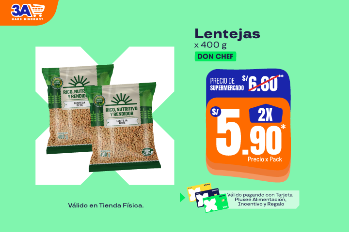 Lentejas x 400g. 2 X S/5.90. Precio Supermercado S/6.60.