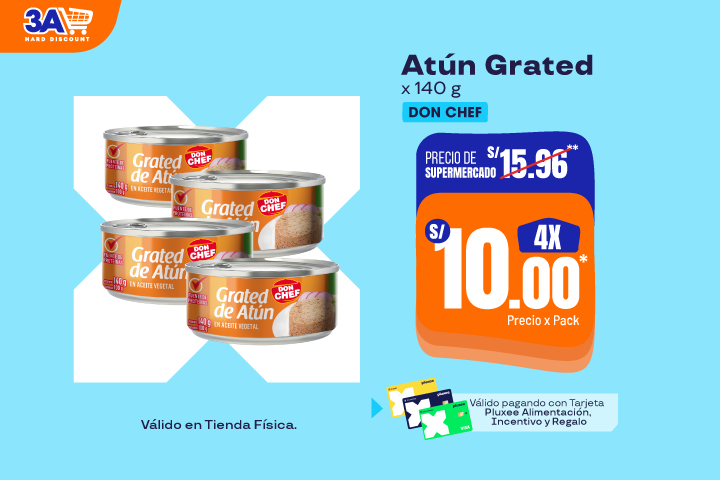 Atún Grated x 140g. 4 X S/10.00.Precio Supermercado S/15.96.